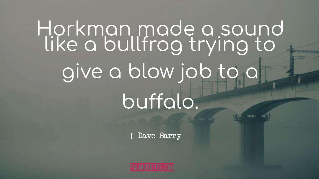 Barry quotes by Dave Barry