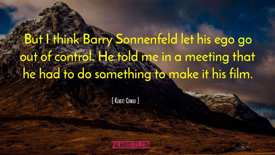 Barry Scheck quotes by Robert Conrad