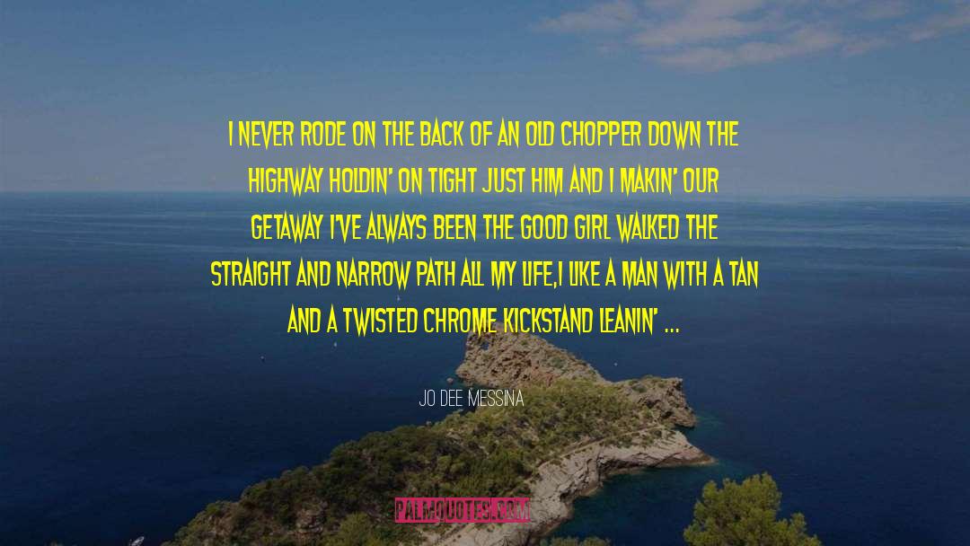 Barry The Chopper quotes by Jo Dee Messina