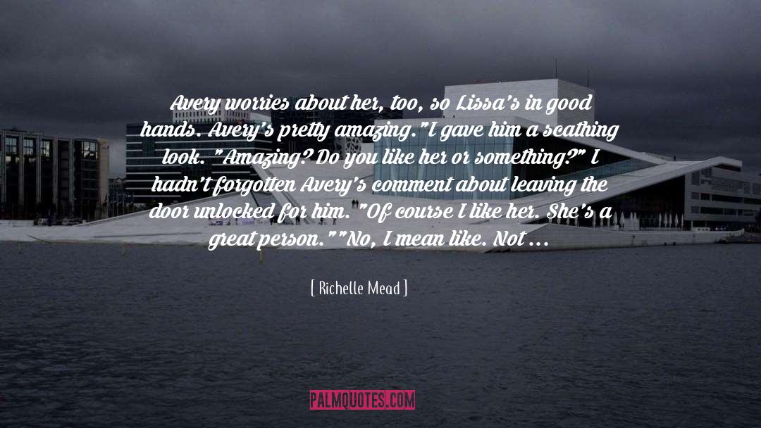 Barsanti Elementary quotes by Richelle Mead