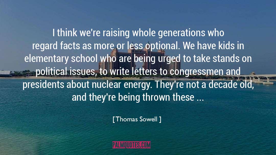 Barsanti Elementary quotes by Thomas Sowell