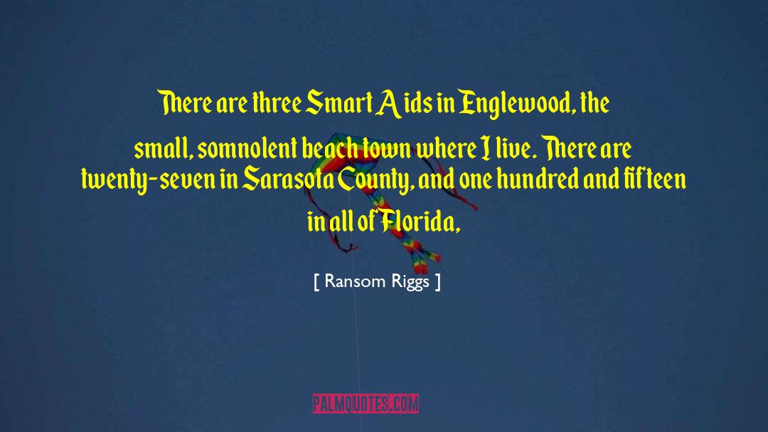 Barsin Sarasota quotes by Ransom Riggs