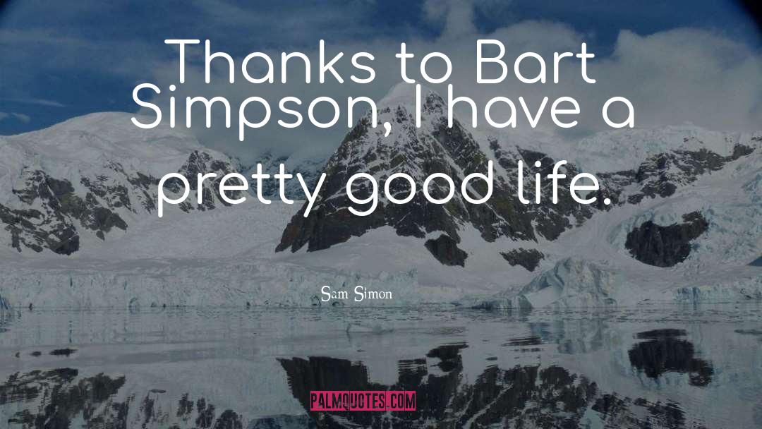 Bart quotes by Sam Simon