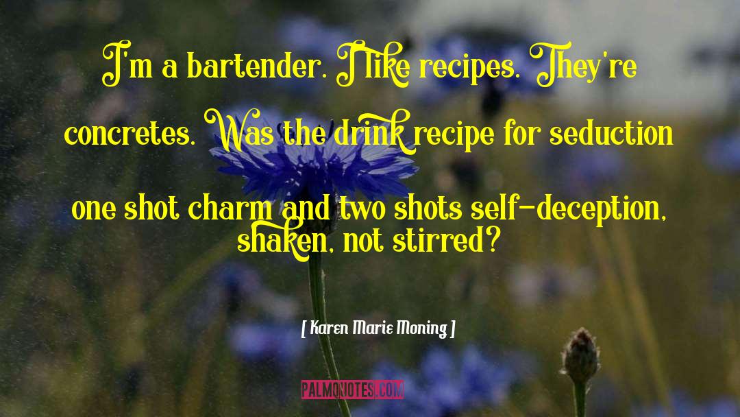 Bartender quotes by Karen Marie Moning