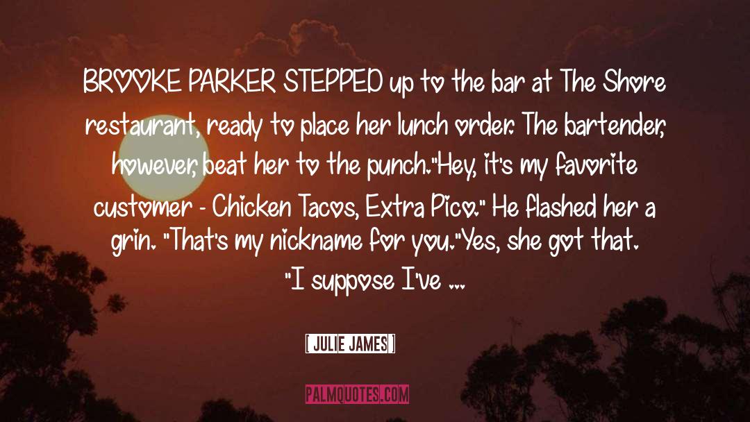 Bartender quotes by Julie James