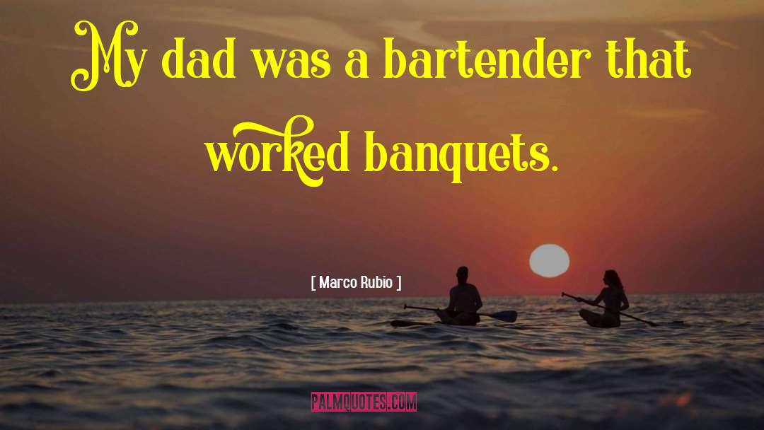 Bartender quotes by Marco Rubio