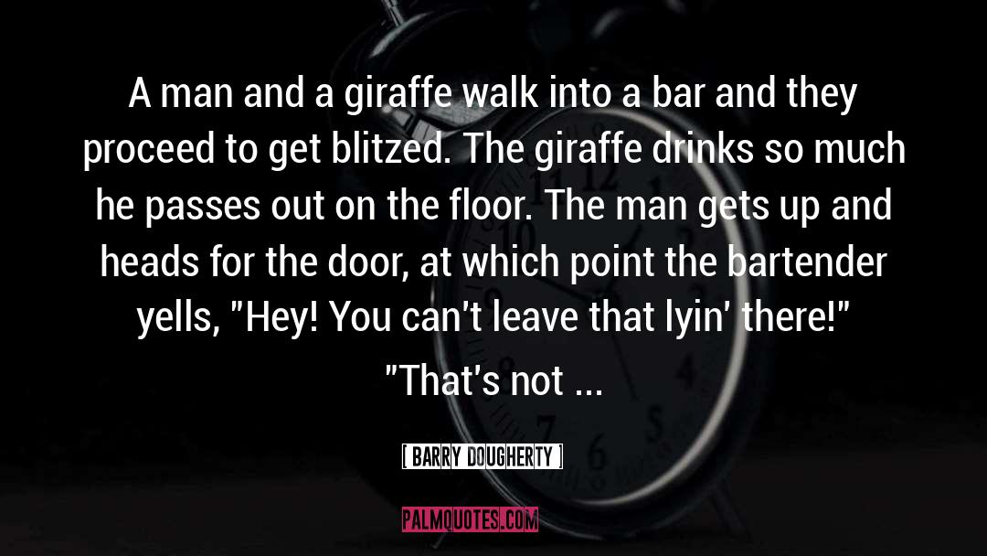 Bartender quotes by Barry Dougherty