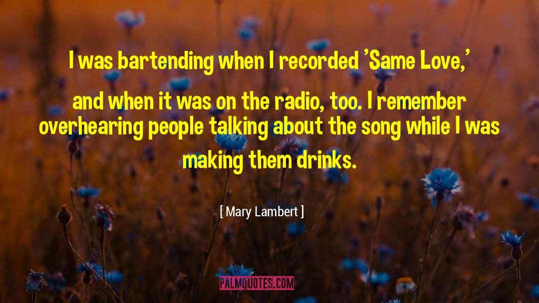 Bartending quotes by Mary Lambert