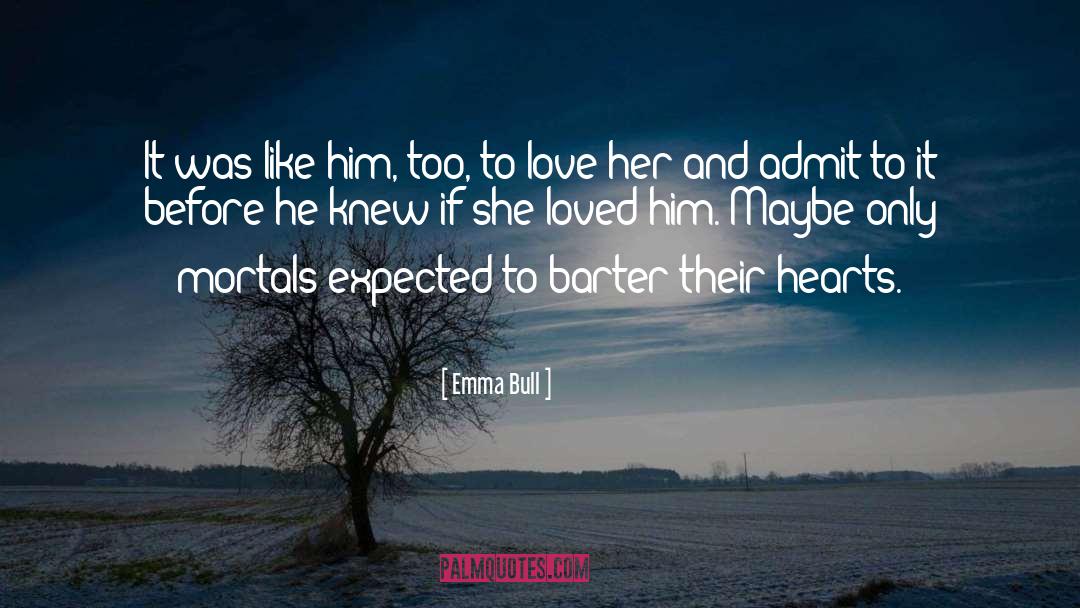Barter quotes by Emma Bull