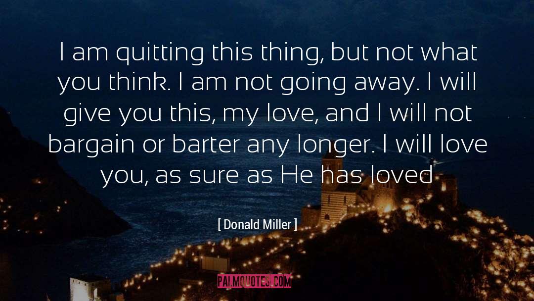 Barter quotes by Donald Miller