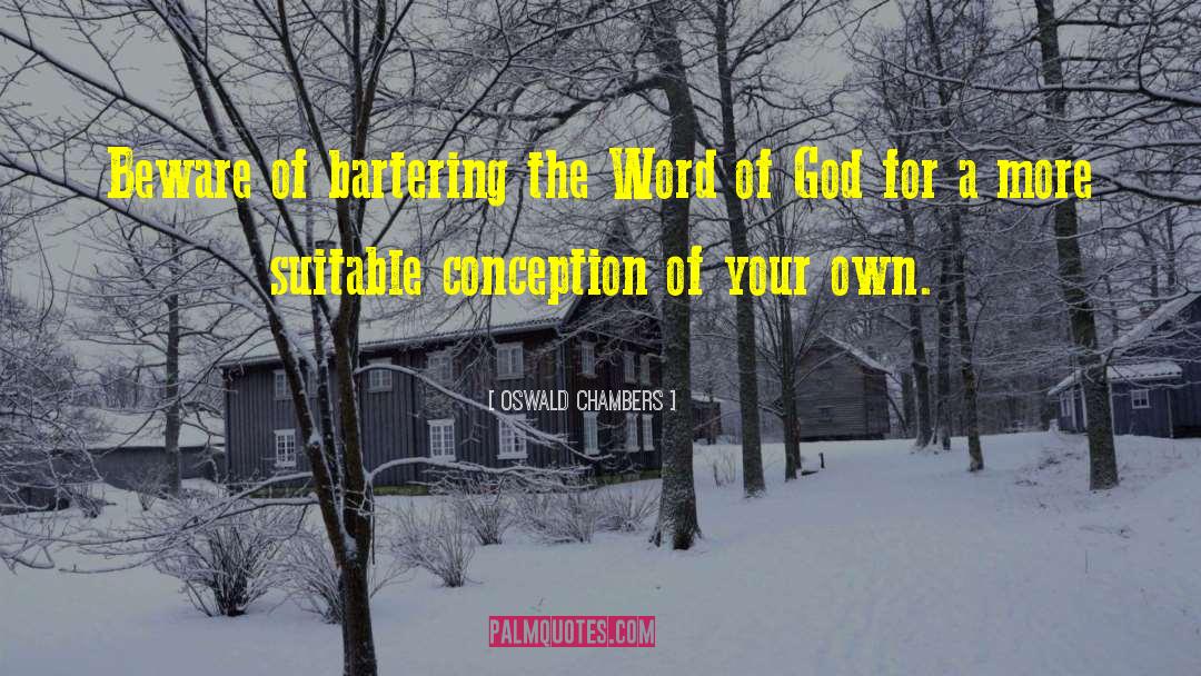 Bartering quotes by Oswald Chambers