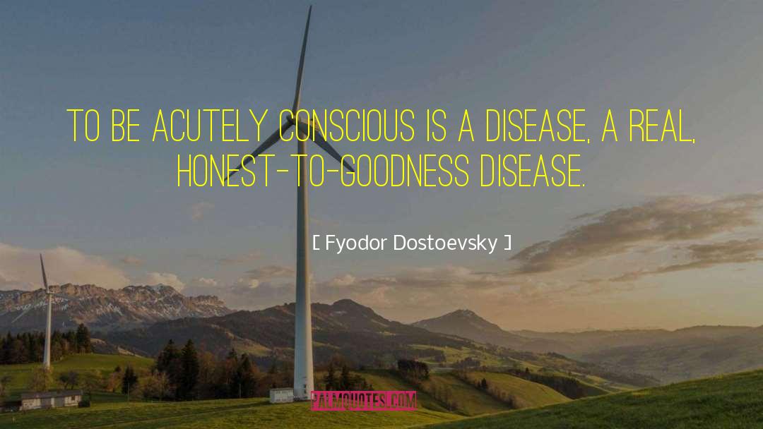 Barters Disease quotes by Fyodor Dostoevsky