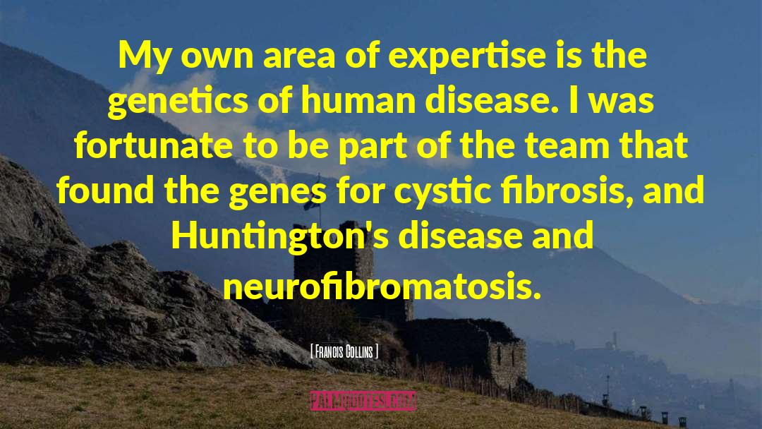 Barters Disease quotes by Francis Collins