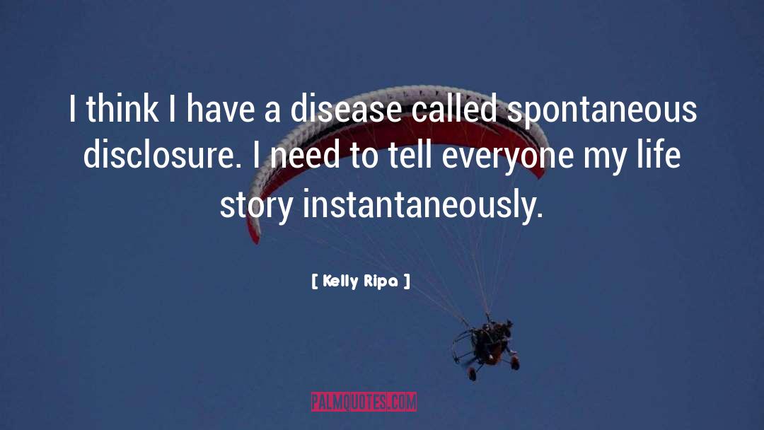 Barters Disease quotes by Kelly Ripa