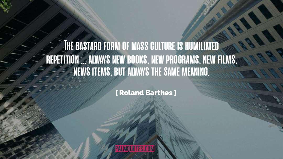 Barthes quotes by Roland Barthes