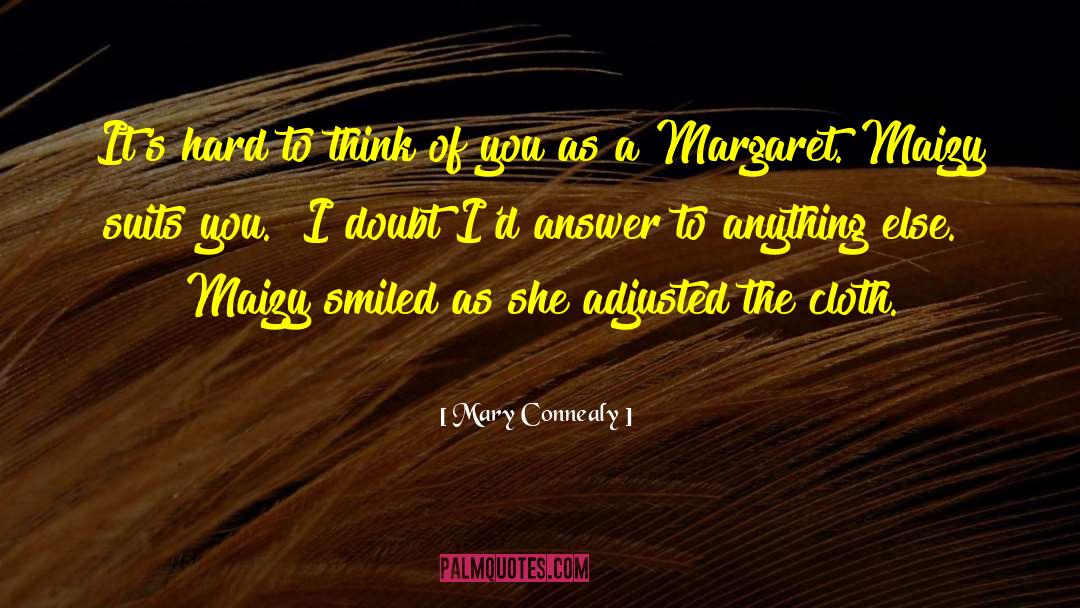 Bartholomew Mary Margaret Moore quotes by Mary Connealy