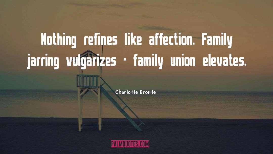 Bartkowiak Family quotes by Charlotte Bronte