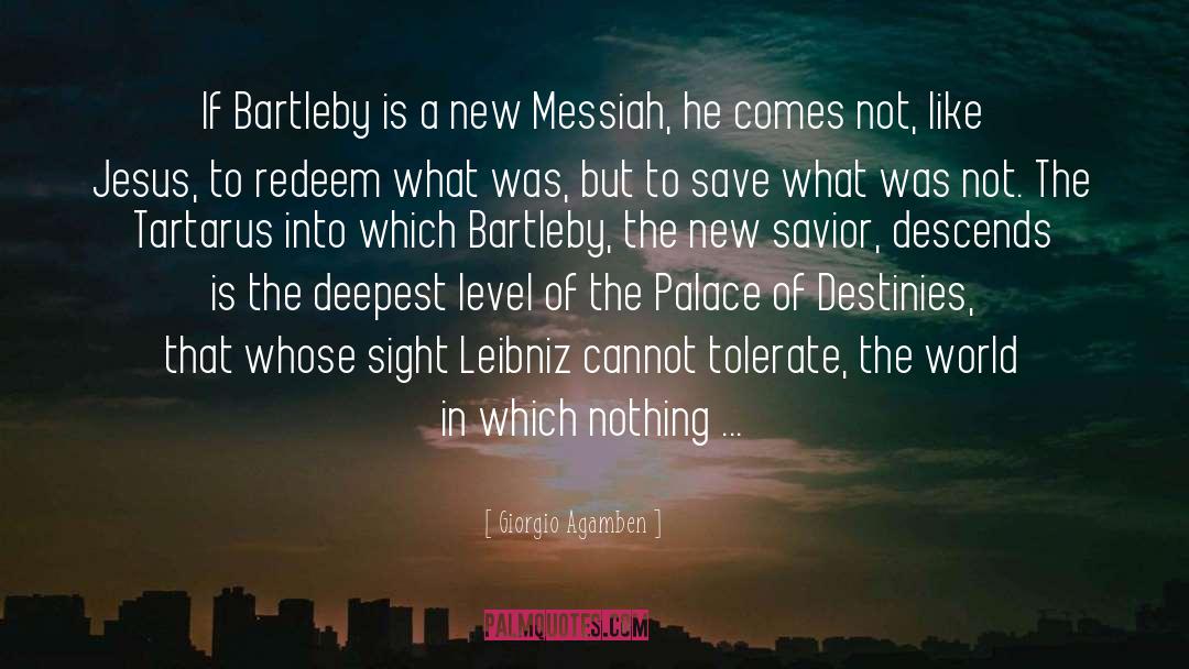 Bartleby quotes by Giorgio Agamben