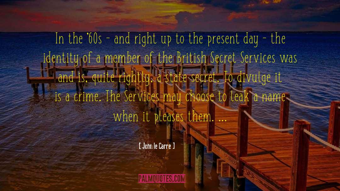 Bartnick Services quotes by John Le Carre