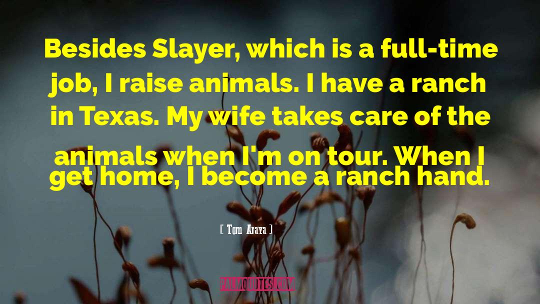 Bartolomei Ranch quotes by Tom Araya