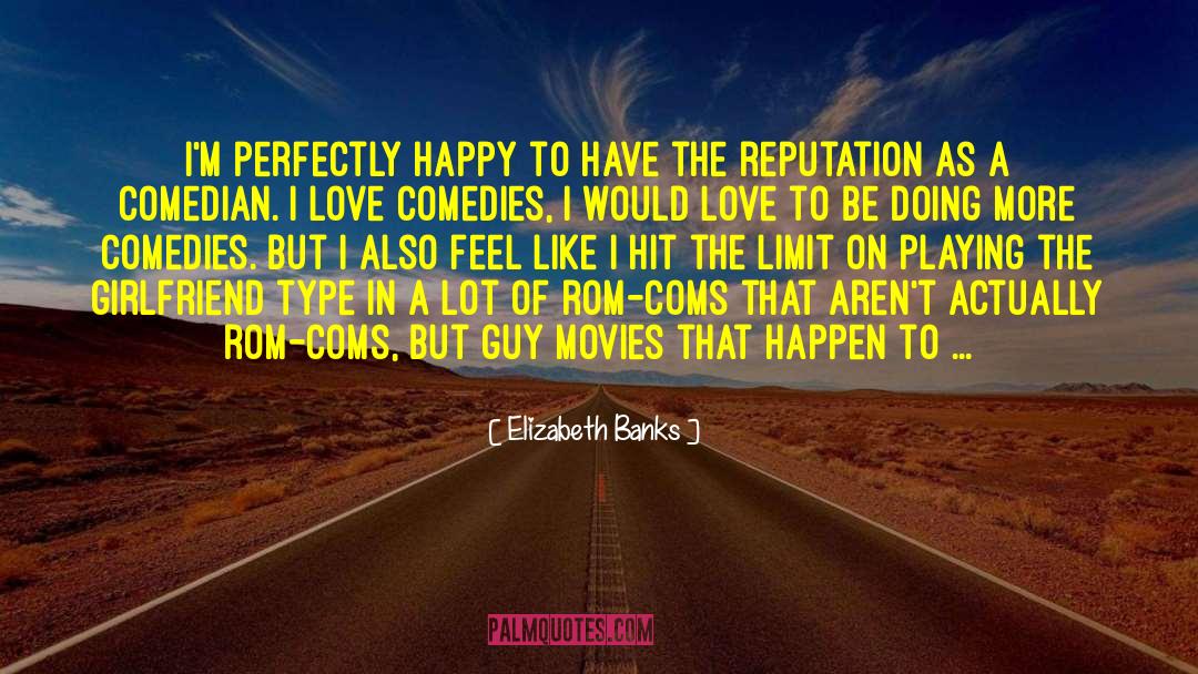 Barts Girlfriend quotes by Elizabeth Banks