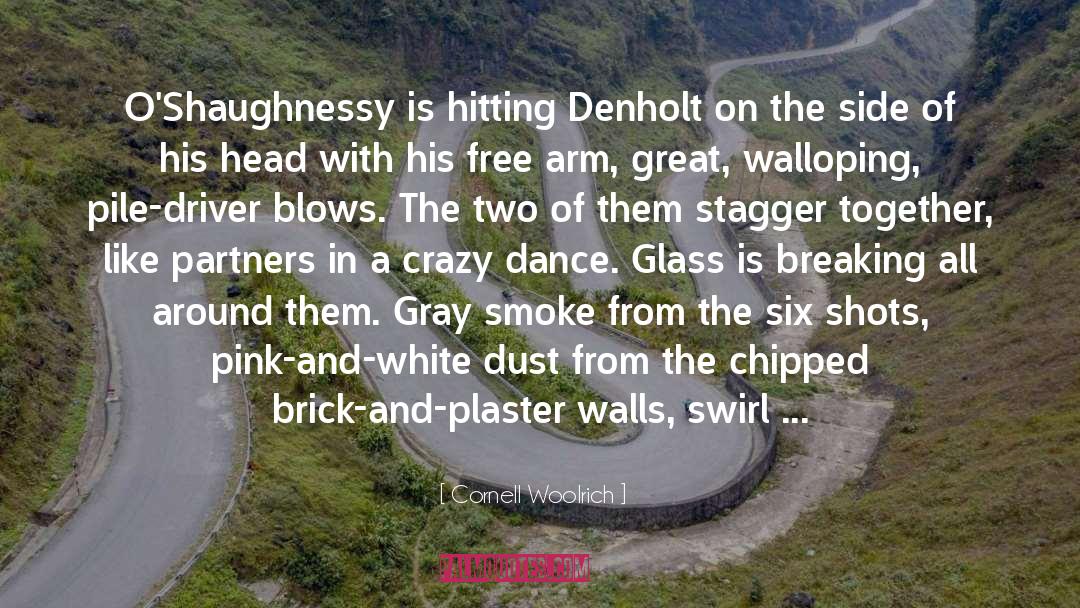 Barunka Oshaughnessy quotes by Cornell Woolrich
