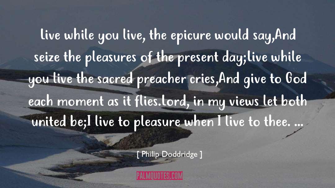 Bascope Live quotes by Philip Doddridge