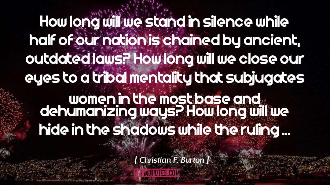 Base On quotes by Christian F. Burton