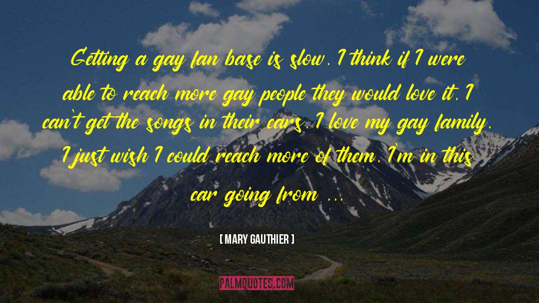 Base On quotes by Mary Gauthier