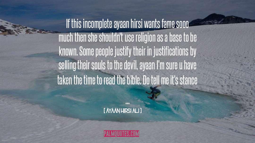 Base quotes by Ayaan Hirsi Ali