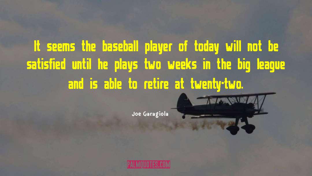 Baseball Bat quotes by Joe Garagiola