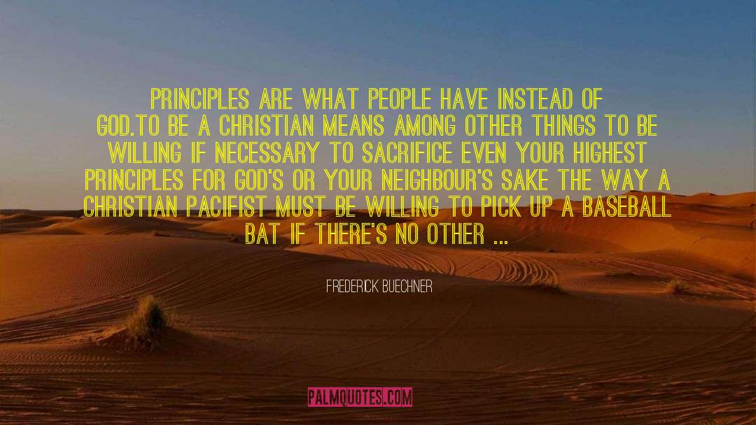 Baseball Bat quotes by Frederick Buechner