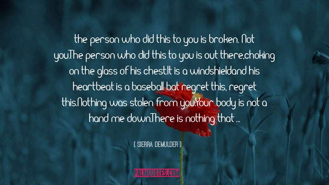 Baseball Bat quotes by Sierra DeMulder