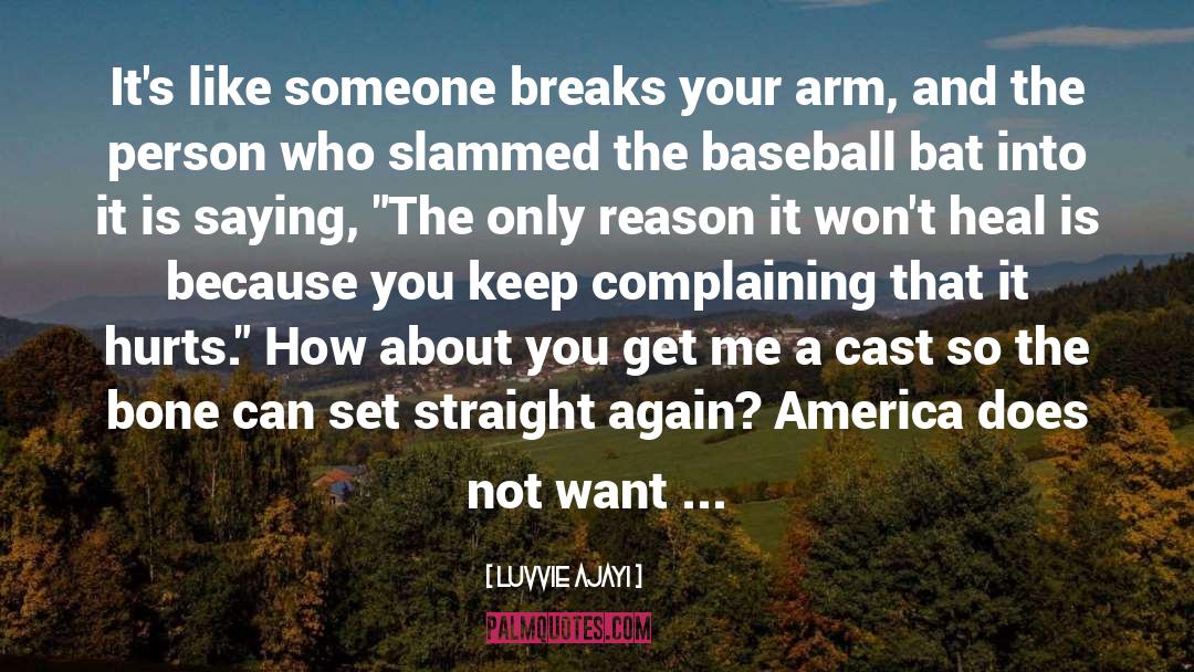 Baseball Bat quotes by Luvvie Ajayi