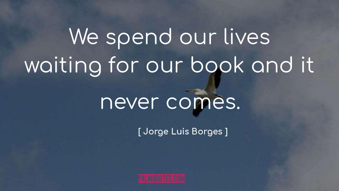 Baseball Books quotes by Jorge Luis Borges