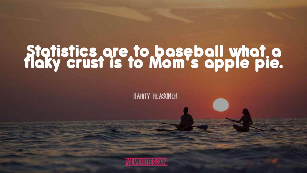 Baseball Caps quotes by Harry Reasoner