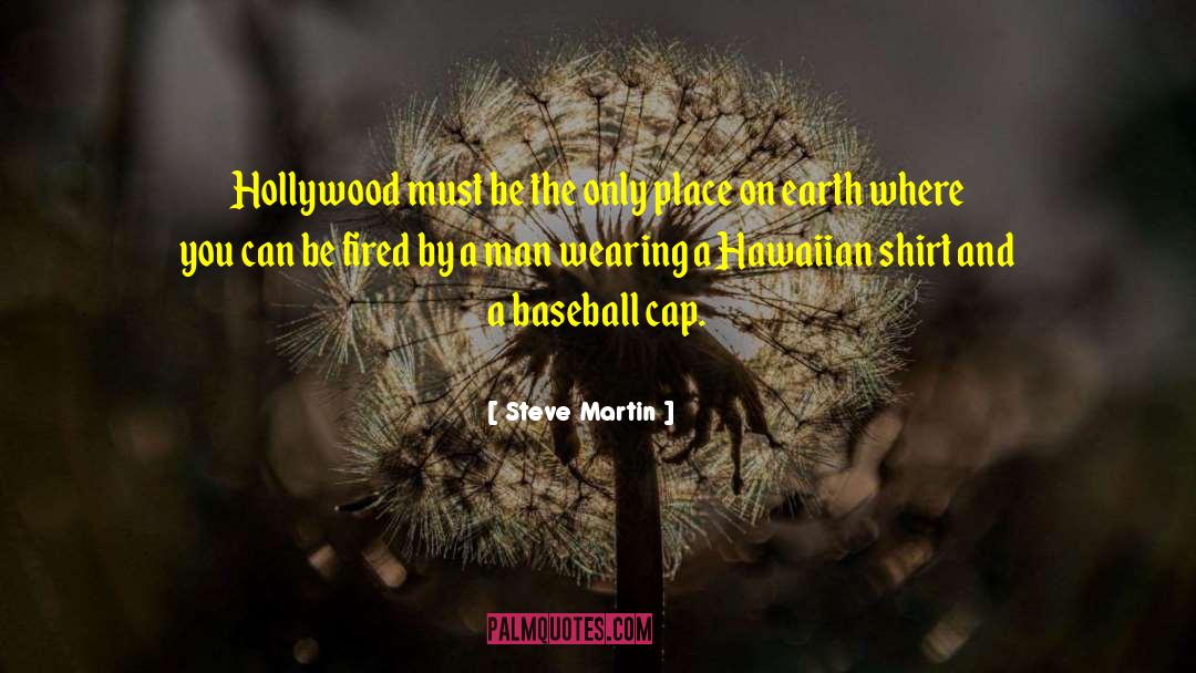 Baseball Caps quotes by Steve Martin