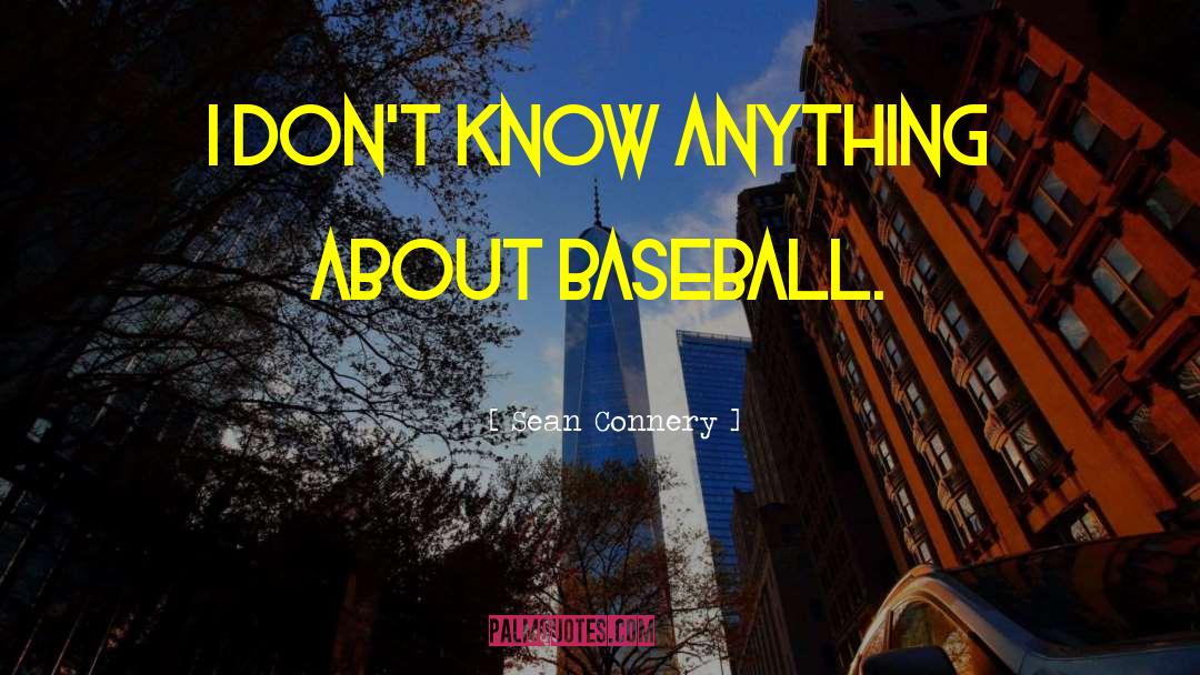 Baseball Curses quotes by Sean Connery