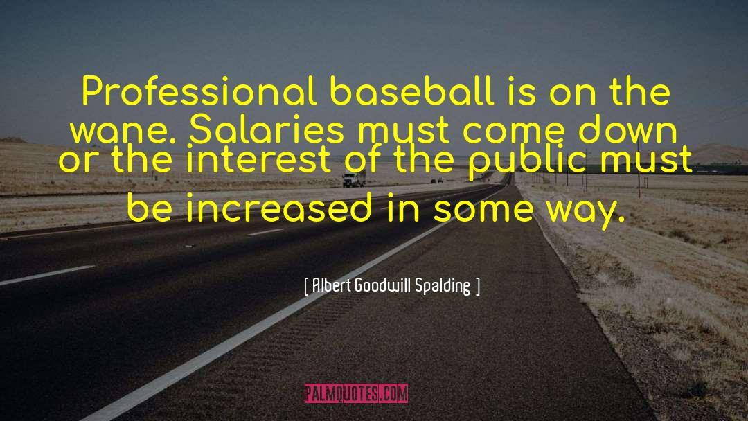 Baseball Curses quotes by Albert Goodwill Spalding