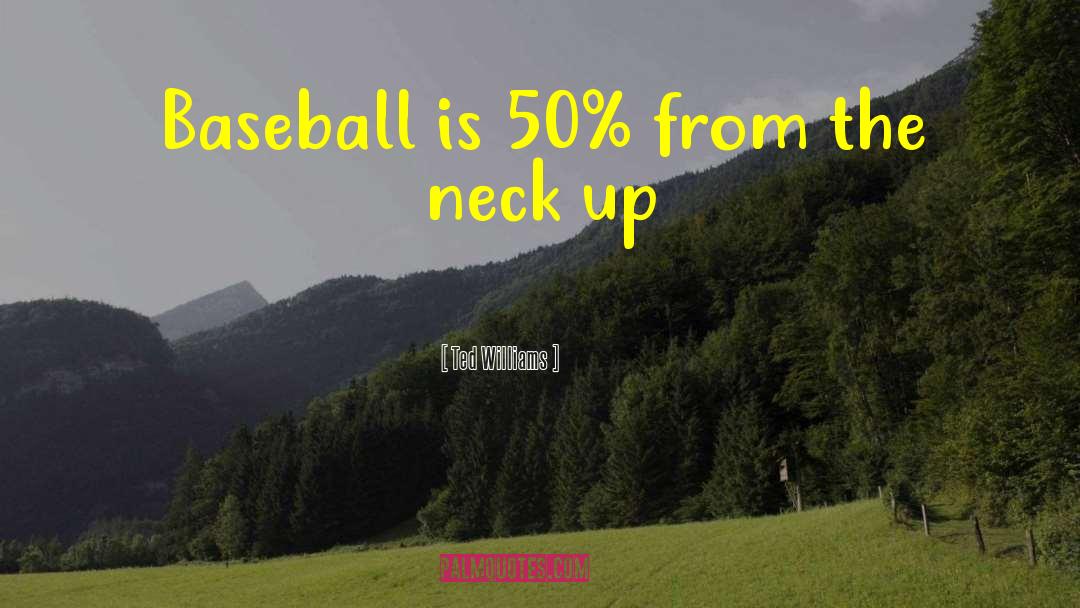 Baseball Curses quotes by Ted Williams