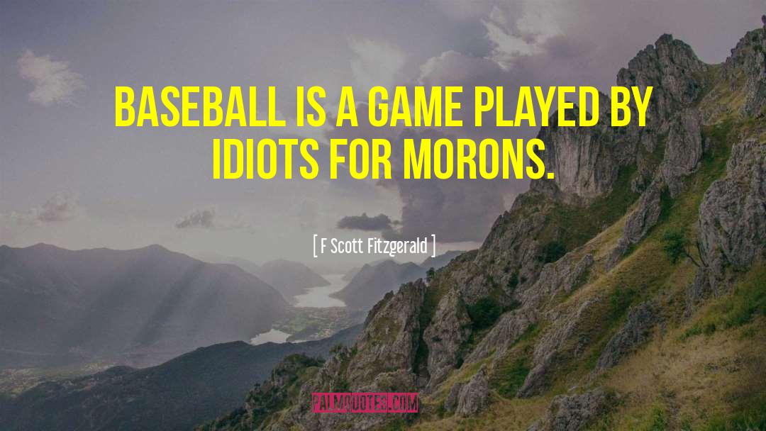 Baseball Curses quotes by F Scott Fitzgerald