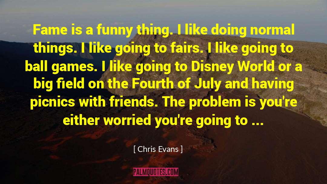 Baseball Field quotes by Chris Evans