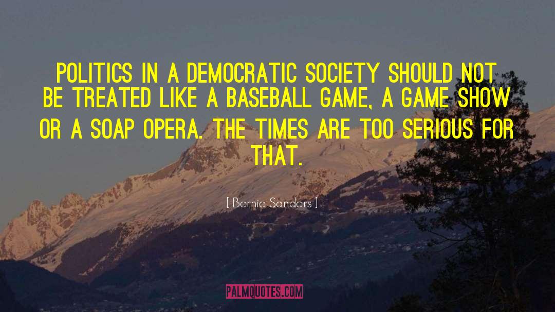Baseball Games quotes by Bernie Sanders