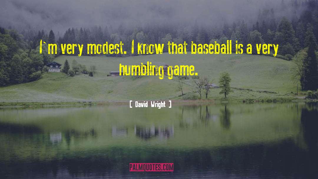 Baseball Games quotes by David Wright