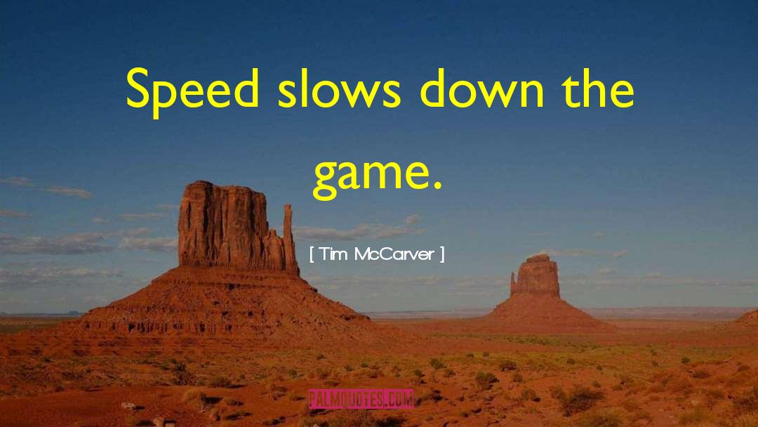 Baseball Games quotes by Tim McCarver