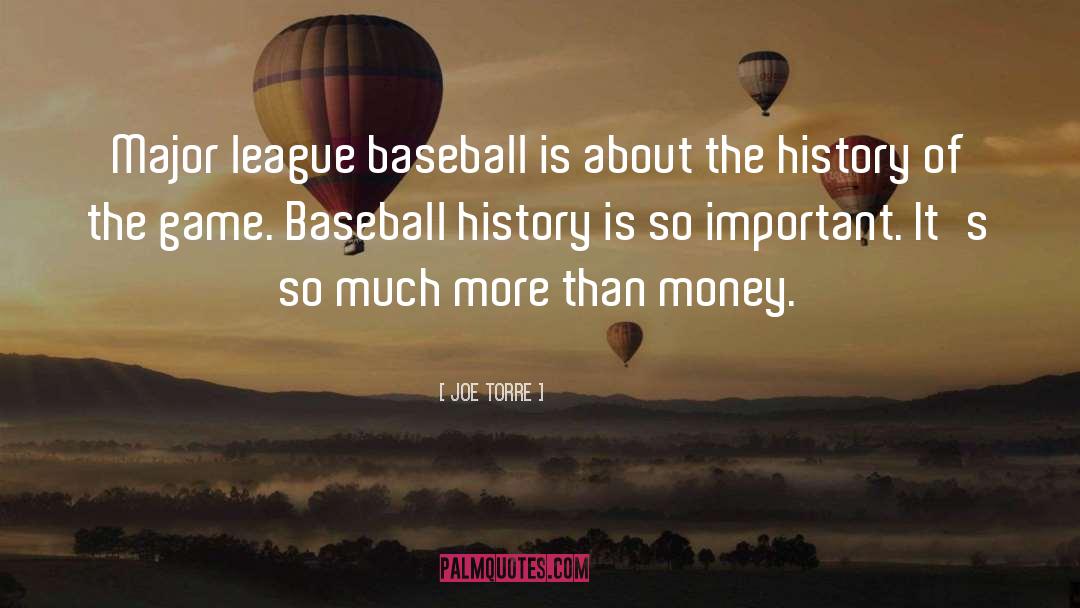 Baseball History quotes by Joe Torre