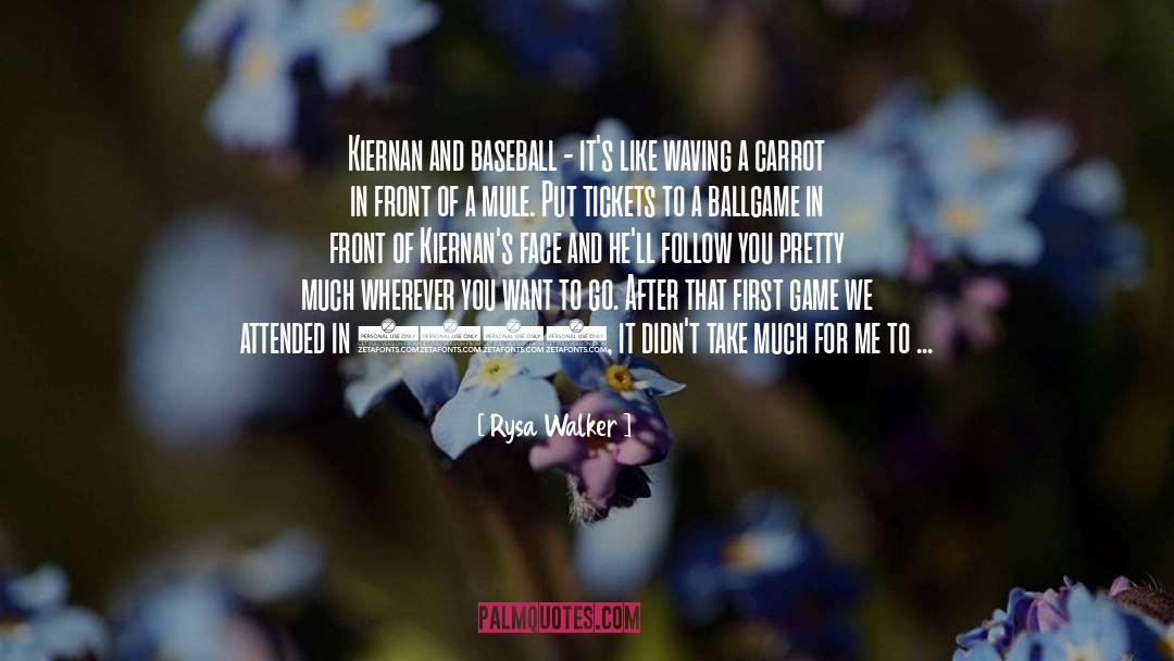 Baseball History quotes by Rysa Walker