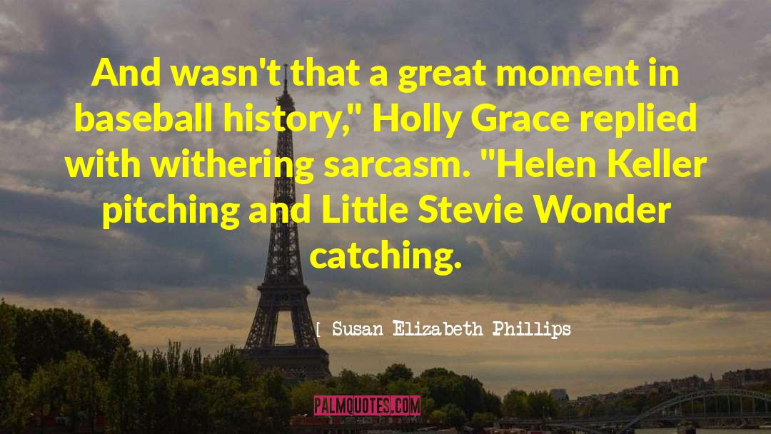 Baseball History quotes by Susan Elizabeth Phillips