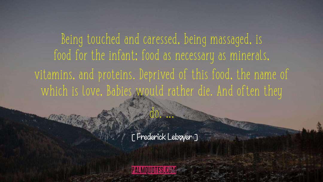 Baseball Love quotes by Frederick Leboyer