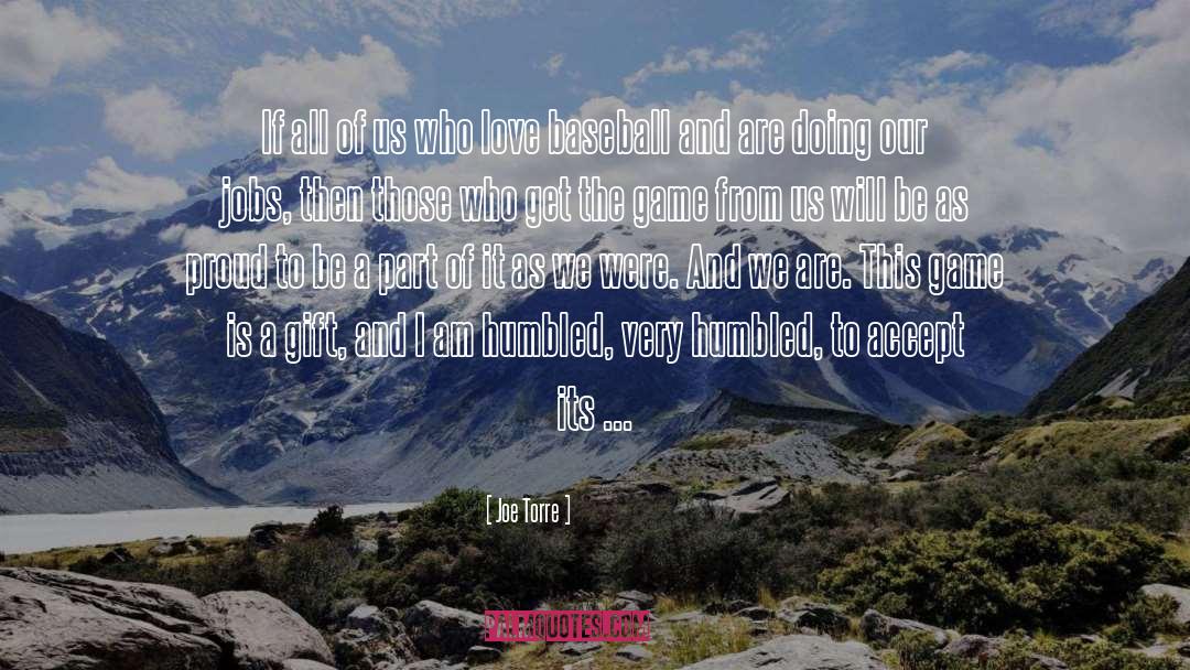 Baseball Love quotes by Joe Torre